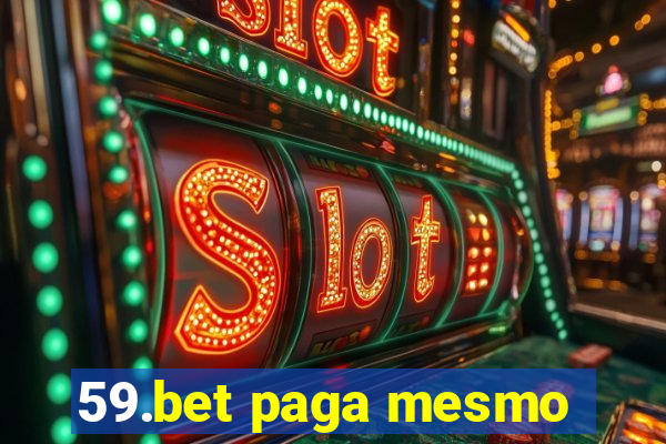 59.bet paga mesmo